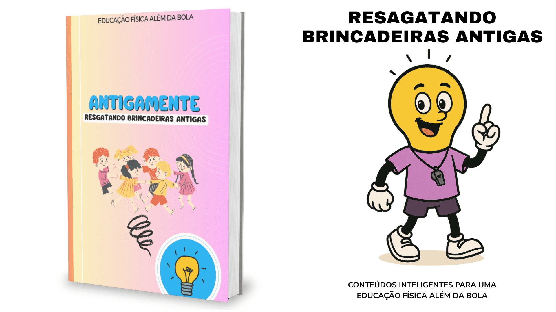 25 Brincadeiras Antigas